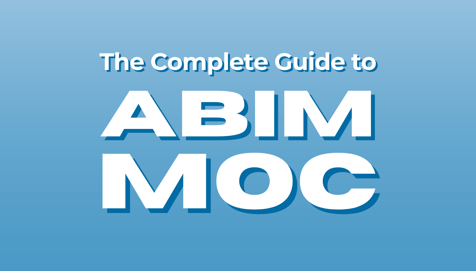 Everything you Need to Know About ABIM MOC for 2024